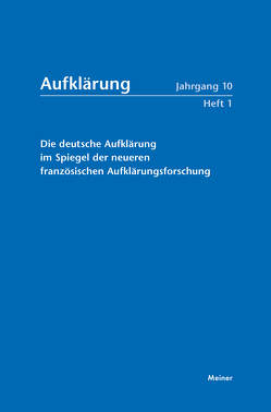 Aufklärung, Band 10/1: Die deutsche Aufklärung im Spiegel der neueren französischen Aufklärungsforschung von Theis,  Robert