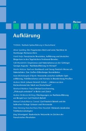 Aufklärung, Band 24: Radikale Spätaufklärung in Deutschland von Kreimendahl,  Lothar, Mulsow,  Martin, Naschert,  Guido, Vollhardt,  Friedrich