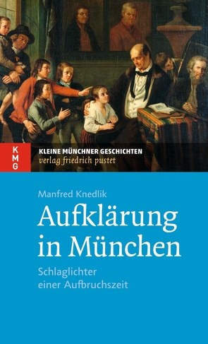 Aufklärung in München von Knedlik,  Manfred