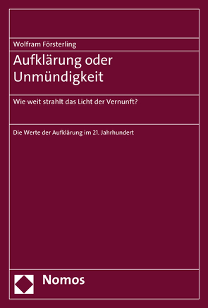 Aufklärung oder Unmündigkeit von Försterling,  Wolfram