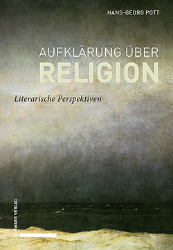 Aufklärung über Religion von Pott,  Hans-Georg