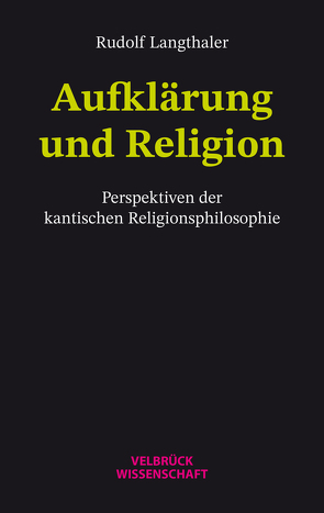 Aufklärung und Religion von Langthaler,  Rudolf
