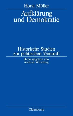 Aufklärung und Demokratie von Möller,  Horst, Wirsching,  Andreas