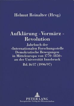 Aufklärung – Vormärz – Revolution von Reinalter,  Helmut