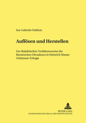 Auflösen und Herstellen von Dahlem,  Ina-Gabriele