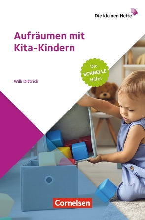 Aufräumen mit Kita-Kindern von Dittrich,  Willi