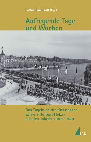 Aufregende Tage und Wochen von Burchardt,  Lothar