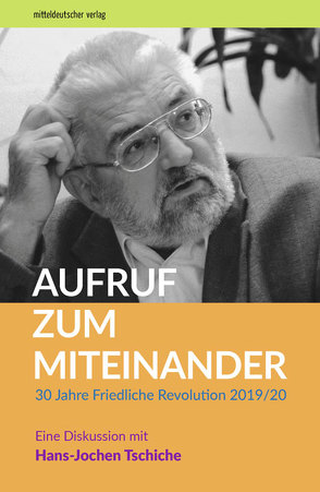 Aufruf zum Miteinander von Bickhardt,  Stephan, Neumann-Becker,  Birgit, Tschiche,  Wolfram, Wilde,  Antje