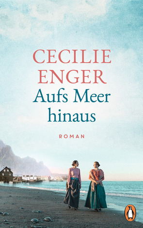 Aufs Meer hinaus von Enger,  Cecilie, Haefs,  Gabriele