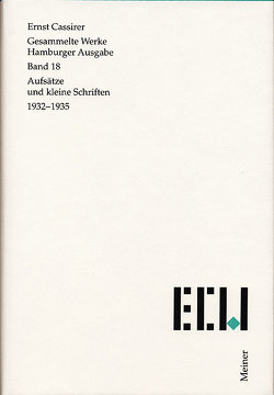 Aufsätze und kleine Schriften 1932–1935 von Becker,  Ralf, Cassirer,  Ernst, Recki,  Birgit