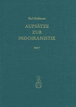 Aufsätze zur Indoiranistik von Hoffmann,  Karl