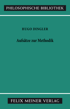 Aufsätze zur Methodik von Dingler,  Hugo, Weiss,  Ulrich