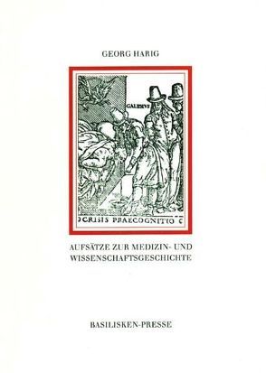 Aufsätze zur Medizin- und Wissenschaftsgeschichte von Harig,  Georg, Lammel,  Hans U
