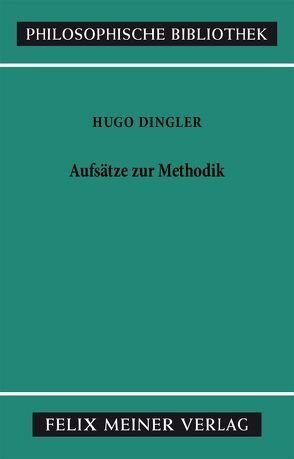Aufsätze zur Methodik von Dingler,  Hugo, Weiss,  Ulrich
