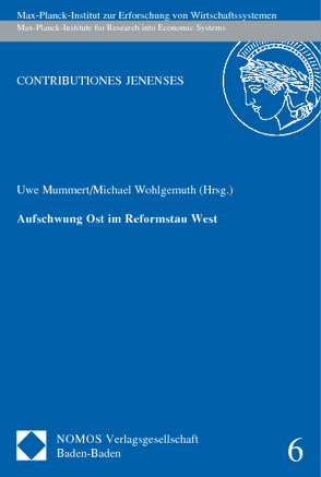 Aufschwung Ost im Reformstau West von Mummert,  Uwe, Wohlgemuth,  Michael