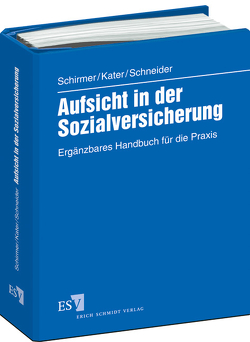 Aufsicht in der Sozialversicherung – Abonnement von Markus,  Uwe, Müller,  Reiner, Otto,  Frank, Pfohl,  Andreas, Popoff,  Wolfgang, Schlotter,  Thorsten, Schmitz,  Thomas, Schneider,  Fred