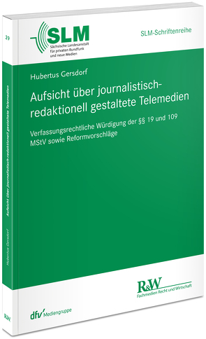 Aufsicht über journalistisch-redaktionell gestaltete Telemedien von Gersdorf,  Hubertus