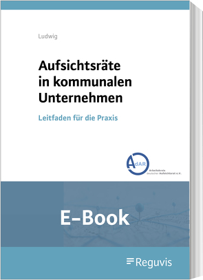 Aufsichtsräte in kommunalen Unternehmen (E-Book) von Ludwig,  Doreen