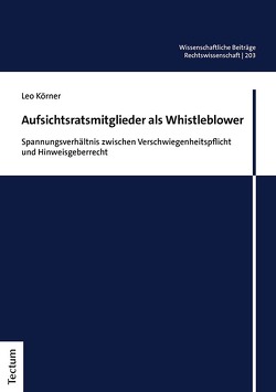 Aufsichtsratsmitglieder als Whistleblower von Körner,  Leo