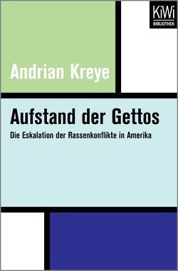 Aufstand der Gettos von Kreye,  Andrian