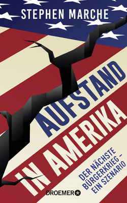Aufstand in Amerika von Bernhardt,  Christiane, Marche,  Stephen