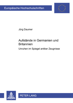 Aufstände in Germanien und Britannien von Daumer,  Jörg
