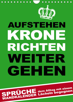 Aufstehen, Krone richten, weitergehen (Wandkalender 2023 DIN A4 hoch) von dmr, steckandose