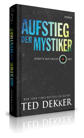 Aufstieg der Mystiker von Dekker,  Ted