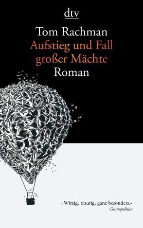 Aufstieg und Fall großer Mächte von Rachman,  Tom, Robben,  Bernhard