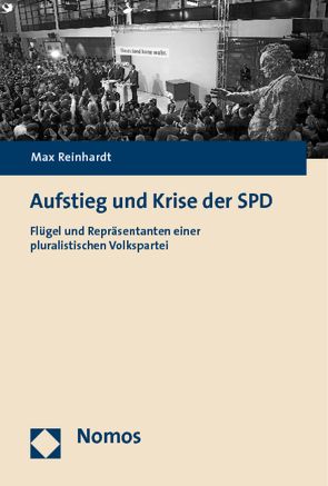 Aufstieg und Krise der SPD von Reinhardt,  Max