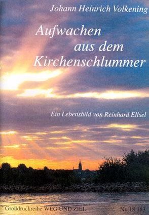 Aufwachen aus dem Kirchenschlummer von Ellsel,  Reinhard