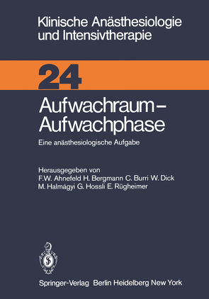 Aufwachraum — Aufwachphase von Ahnefeld,  F.W., Bergmann,  H., Burri,  C., Dick,  W., Halmagyi,  M., Hossli,  G., Rügheimer,  E.