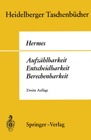 Aufzählbarkeit, Entscheidbarkeit, Berechenbarkeit von Hermes,  H.