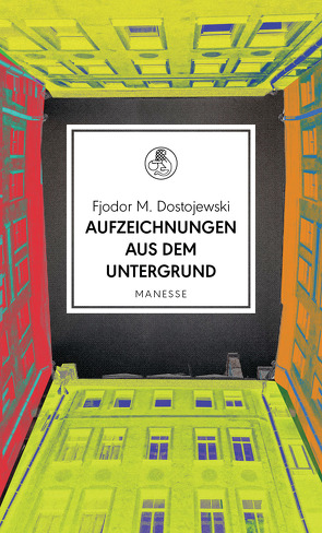 Aufzeichnungen aus dem Untergrund von Dostojewski,  Fjodor M., Keller,  Ursula