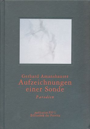 Aufzeichnungen einer Sonde von Amanshauser,  Gerhard