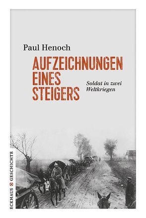 Aufzeichnungen eines Steigers von Henoch,  Paul, Völkel,  Ulrich