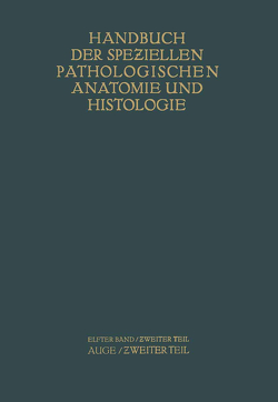 Auge von Abelsdorff,  G., Elschnig,  A., Ginsberg,  S., Greeff,  R., Hertel,  E., Hippel,  E. v., Kümmell,  R., Löhlein,  W., Peters,  A., S?ily,  A. v., Schieck,  F., Seidel,  E., Wessely,  K.