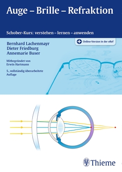 Auge – Brille – Refraktion von Buser,  Annemarie, Friedburg,  Dieter, Lachenmayr,  Bernhard