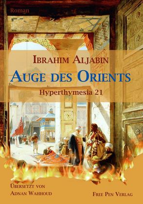 Auge des Orients von Aljabin,  Ibrahim