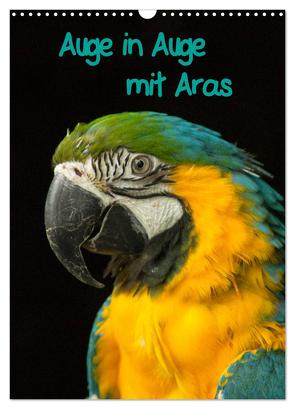 Auge in Auge mit Aras (Wandkalender 2024 DIN A3 hoch), CALVENDO Monatskalender von Bönner,  Marion