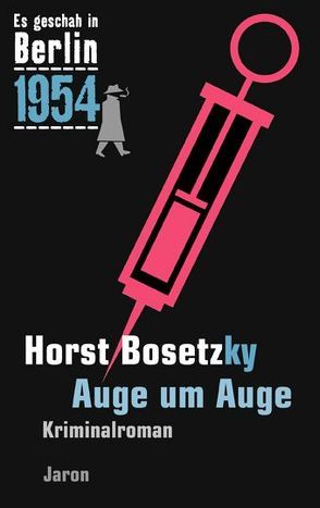 Auge um Auge von Bosetzky,  Horst (-ky)