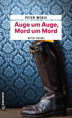 Auge um Auge, Mord um Mord von Wehle,  Peter