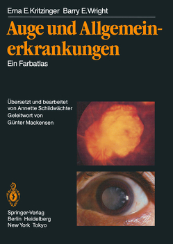 Auge und Allgemeinerkrankungen von Kritzinger,  Erna E., Mackensen,  G., Schildwächter,  Annette, Wright,  Barry E.