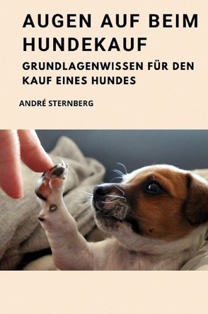 Augen auf beim Hundekauf von Sternberg,  Andre