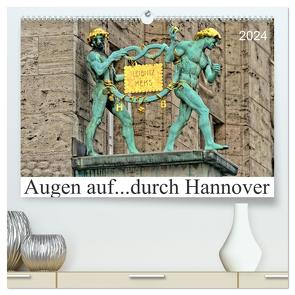 Augen auf …durch Hannover (hochwertiger Premium Wandkalender 2024 DIN A2 quer), Kunstdruck in Hochglanz von SchnelleWelten,  SchnelleWelten