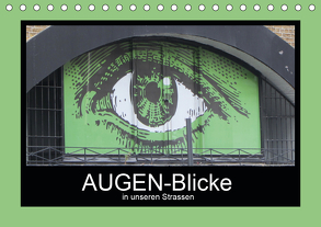 AUGEN-Blicke in unseren Strassen (Tischkalender 2020 DIN A5 quer) von Keller,  Angelika