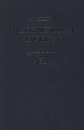 Augenärztliche Eingriffe von Böck,  Josef, Kofler,  K., Meller,  Josef