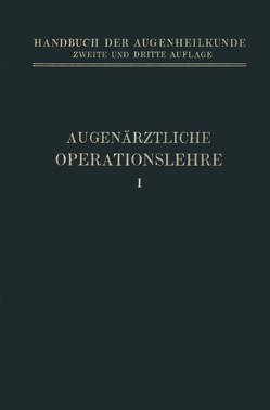 Augenärztliche Operationslehre von Axenfeld,  Th., Elschnig,  A.