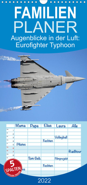 Familienplaner Augenblicke in der Luft: Eurofighter Typhoon (Wandkalender 2022 , 21 cm x 45 cm, hoch) von Prokic,  Aleksandar