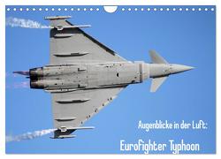 Augenblicke in der Luft: Eurofighter Typhoon (Wandkalender 2024 DIN A4 quer), CALVENDO Monatskalender von Prokic,  Aleksandar